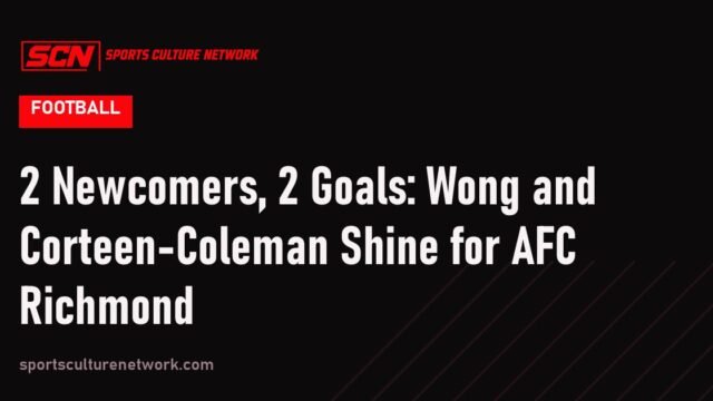 2 Newcomers, 2 Goals: Wong and Corteen-Coleman Shine for AFC Richmond