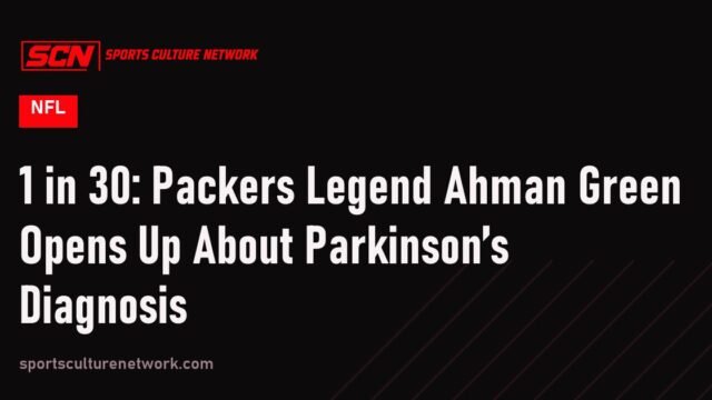 1 in 30: Packers Legend Ahman Green Opens Up About Parkinson’s Diagnosis