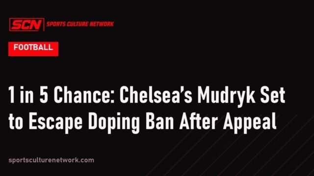 1 in 5 Chance: Chelsea’s Mudryk Set to Escape Doping Ban After Appeal