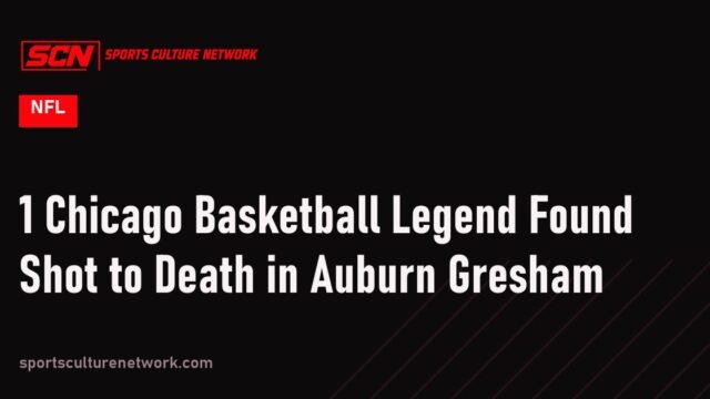 1 Chicago Basketball Legend Found Shot to Death in Auburn Gresham