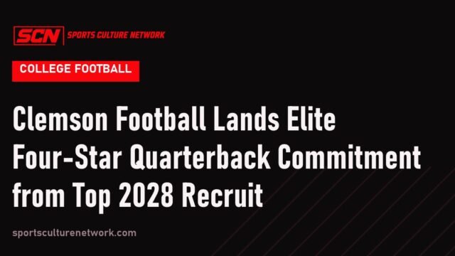 Clemson Football Lands Elite Four-Star Quarterback Commitment from Top 2028 Recruit