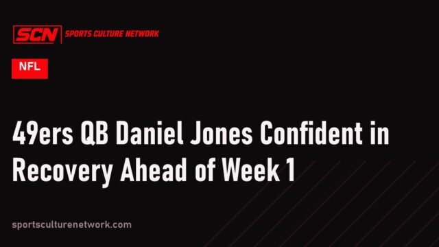 49ers QB Daniel Jones Confident in Recovery Ahead of Week 1