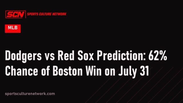 Dodgers vs Red Sox Prediction: 62% Chance of Boston Win on July 31