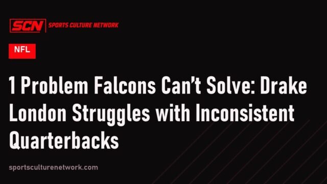 1 Problem Falcons Can’t Solve: Drake London Struggles with Inconsistent Quarterbacks
