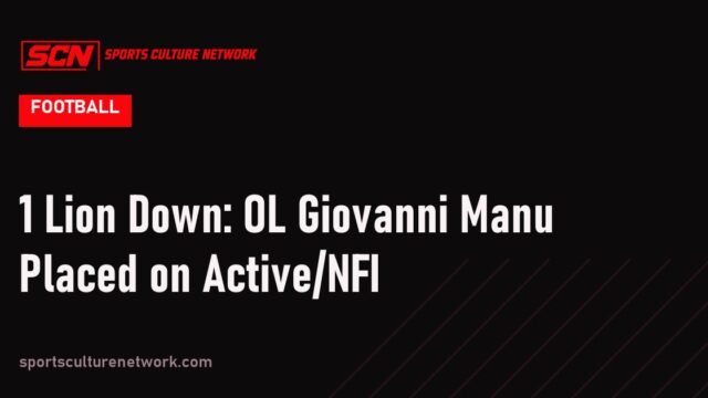 1 Lion Down: OL Giovanni Manu Placed on Active/NFI