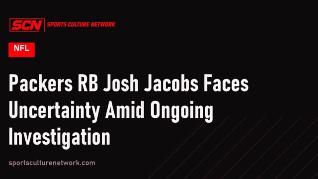 Packers RB Josh Jacobs Faces Uncertainty Amid Ongoing Investigation