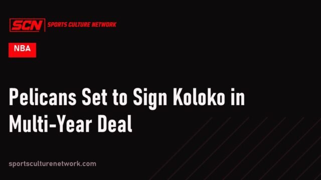 Pelicans Set to Sign Koloko in Multi-Year Deal