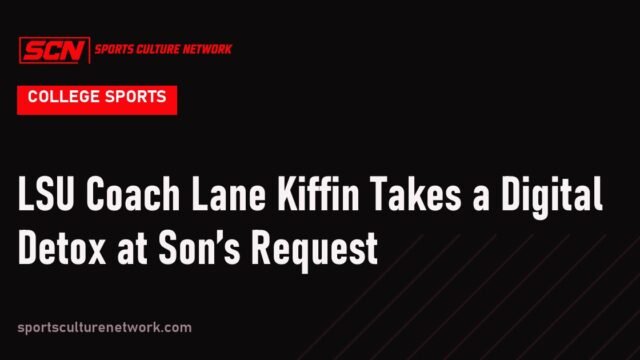 LSU Coach Lane Kiffin Takes a Digital Detox at Son’s Request