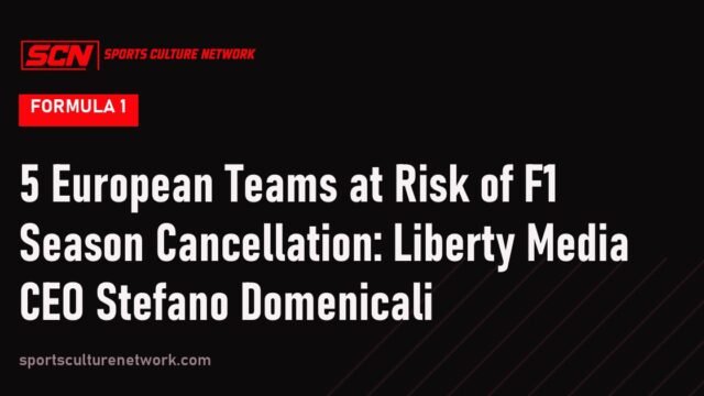5 European Teams at Risk of F1 Season Cancellation: Liberty Media CEO Stefano Domenicali