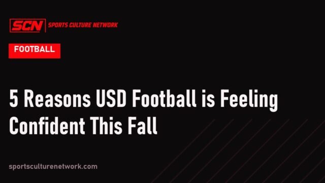 5 Reasons USD Football is Feeling Confident This Fall