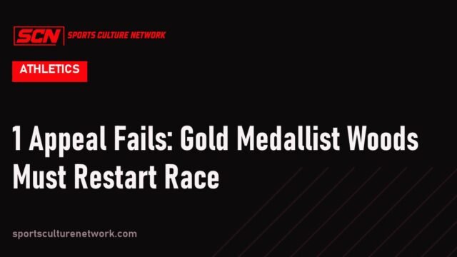 1 Appeal Fails: Gold Medallist Woods Must Restart Race