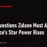 5 Key Questions Zidane Must Answer as France’s Star Power Rises