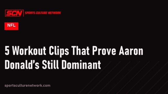 5 Workout Clips That Prove Aaron Donald’s Still Dominant