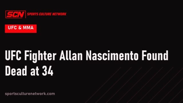 UFC Fighter Allan Nascimento Found Dead at 34