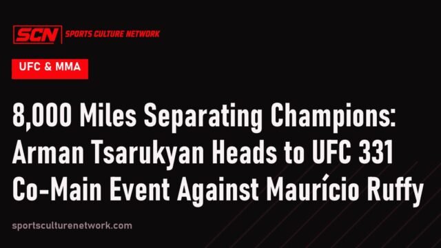 8,000 Miles Separating Champions: Arman Tsarukyan Heads to UFC 331 Co-Main Event Against Maurício Ruffy