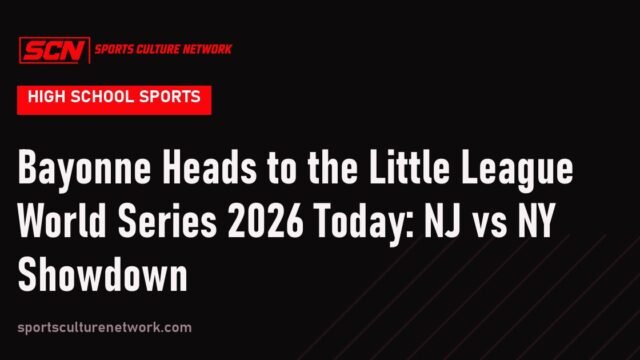 Bayonne Heads to the Little League World Series 2026 Today: NJ vs NY Showdown