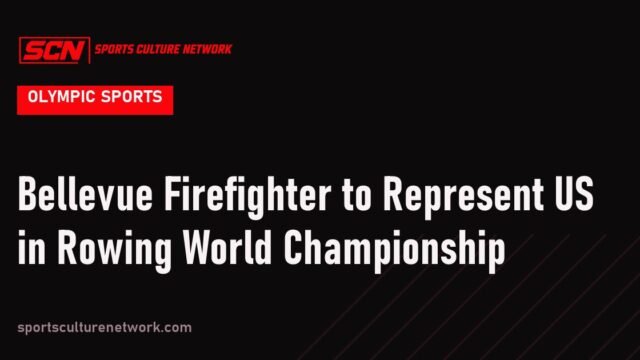 Bellevue Firefighter to Represent US in Rowing World Championship