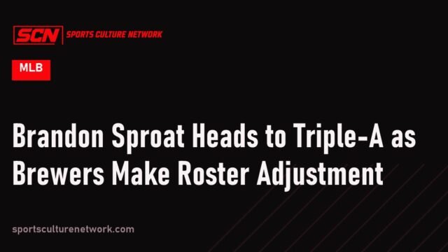 Brandon Sproat Heads to Triple-A as Brewers Make Roster Adjustment