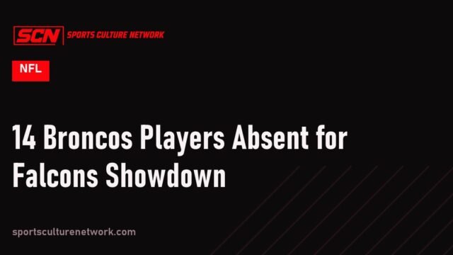 14 Broncos Players Absent for Falcons Showdown