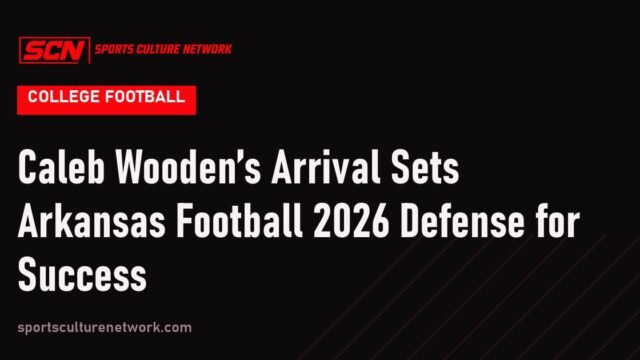 Caleb Wooden’s Arrival Sets Arkansas Football 2026 Defense for Success