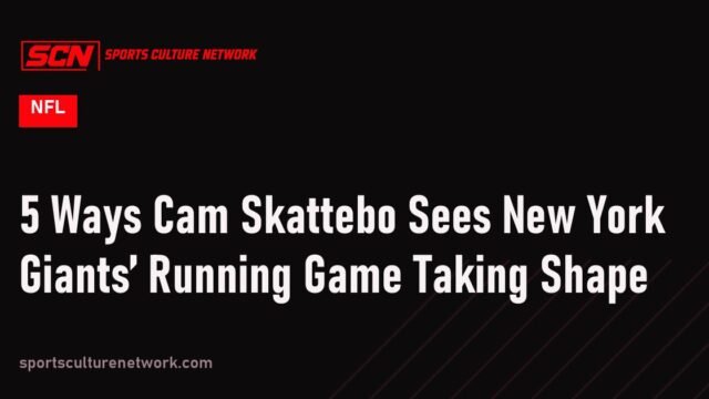 5 Ways Cam Skattebo Sees New York Giants’ Running Game Taking Shape