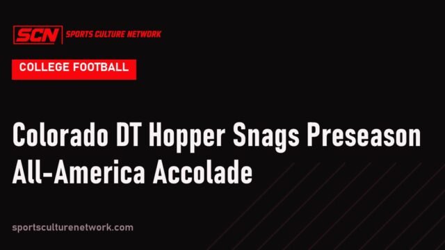 Colorado DT Hopper Snags Preseason All-America Accolade