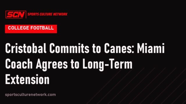 Cristobal Commits to Canes: Miami Coach Agrees to Long-Term Extension