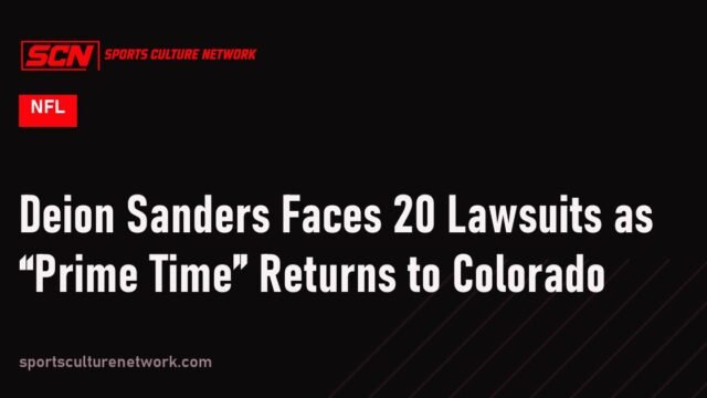 Deion Sanders Faces 20 Lawsuits as “Prime Time” Returns to Colorado