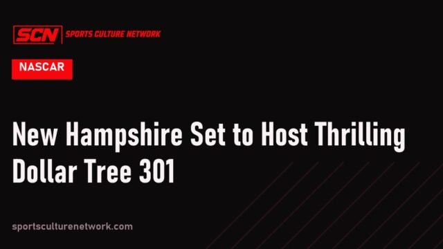 New Hampshire Set to Host Thrilling Dollar Tree 301