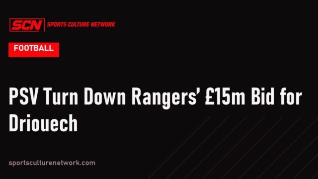 PSV Turn Down Rangers’ £15m Bid for Driouech
