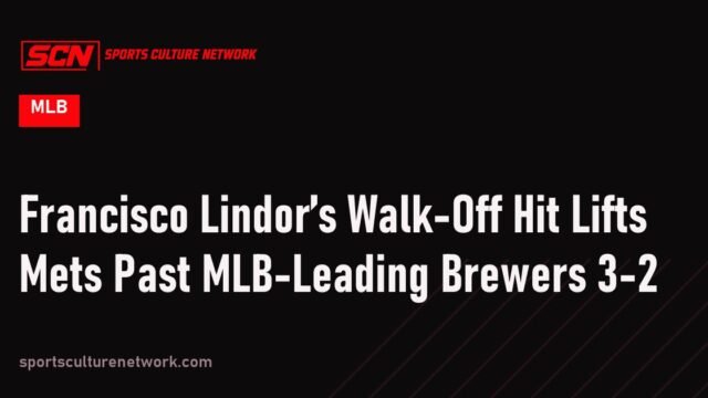 Francisco Lindor’s Walk-Off Hit Lifts Mets Past MLB-Leading Brewers 3-2