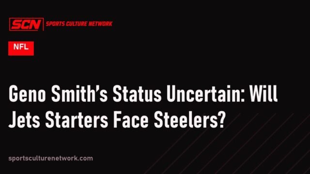 Geno Smith’s Status Uncertain: Will Jets Starters Face Steelers?