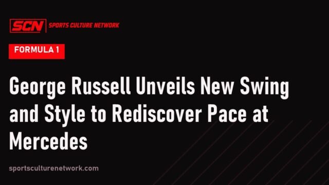 George Russell Unveils New Swing and Style to Rediscover Pace at Mercedes