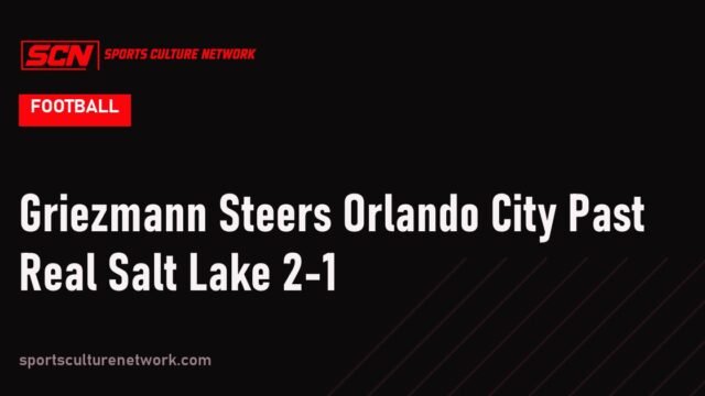 Griezmann Steers Orlando City Past Real Salt Lake 2-1