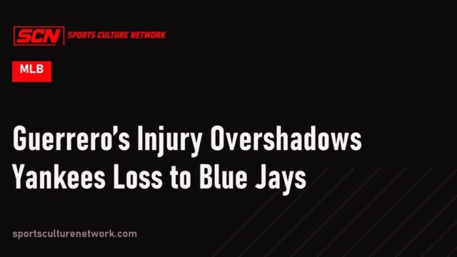 Guerrero’s Injury Overshadows Yankees Loss to Blue Jays