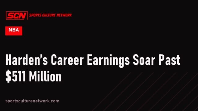 Harden’s Career Earnings Soar Past $511 Million