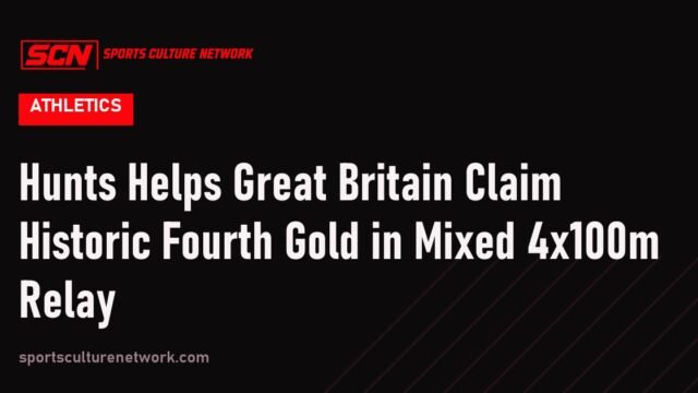 Hunts Helps Great Britain Claim Historic Fourth Gold in Mixed 4x100m Relay