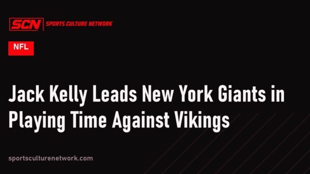 Jack Kelly Leads New York Giants in Playing Time Against Vikings