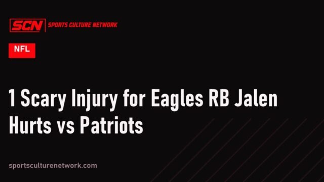 1 Scary Injury for Eagles RB Jalen Hurts vs Patriots