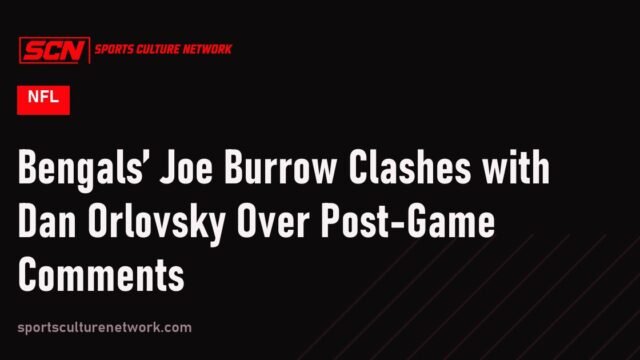 Bengals’ Joe Burrow Clashes with Dan Orlovsky Over Post-Game Comments