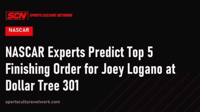 NASCAR Experts Predict Top 5 Finishing Order for Joey Logano at Dollar Tree 301