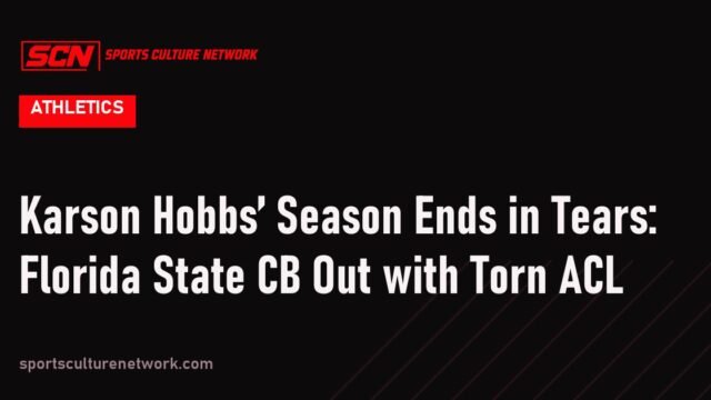 Karson Hobbs’ Season Ends in Tears: Florida State CB Out with Torn ACL