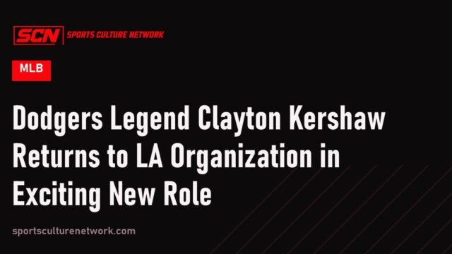Dodgers Legend Clayton Kershaw Returns to LA Organization in Exciting New Role