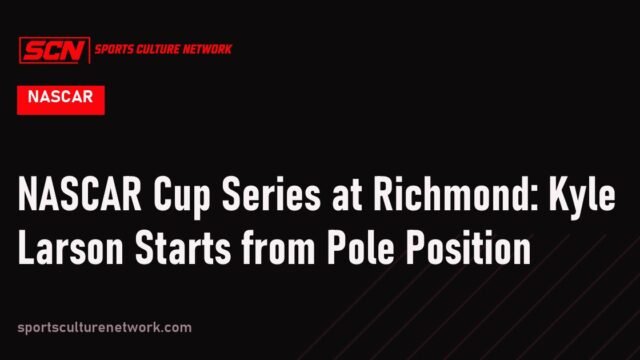 NASCAR Cup Series at Richmond: Kyle Larson Starts from Pole Position