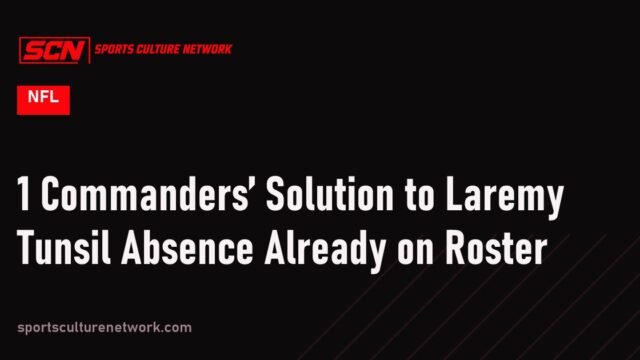 1 Commanders’ Solution to Laremy Tunsil Absence Already on Roster