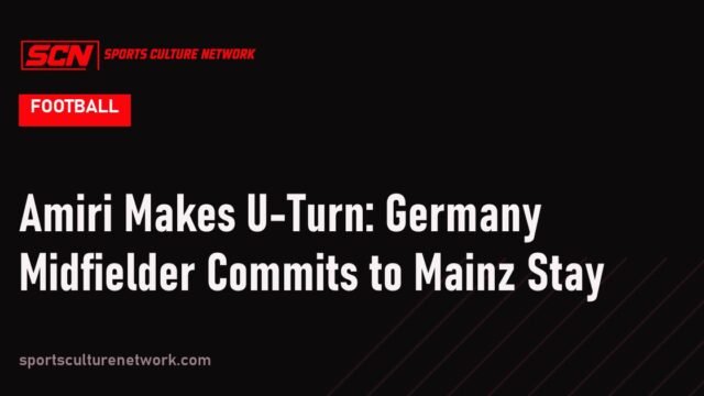 Amiri Makes U-Turn: Germany Midfielder Commits to Mainz Stay