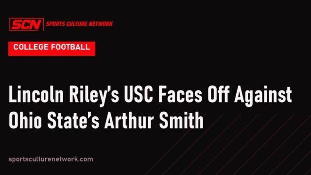 Lincoln Riley’s USC Faces Off Against Ohio State’s Arthur Smith