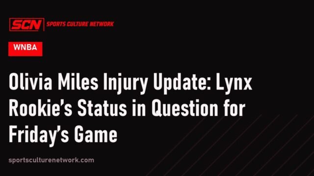 Olivia Miles Injury Update: Lynx Rookie’s Status in Question for Friday’s Game