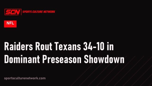 Raiders Rout Texans 34-10 in Dominant Preseason Showdown