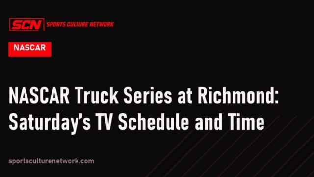 NASCAR Truck Series at Richmond: Saturday’s TV Schedule and Time